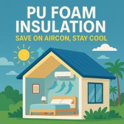 PU Foam Insulation & Energy-Efficient Windows: How to Cut Aircon Costs